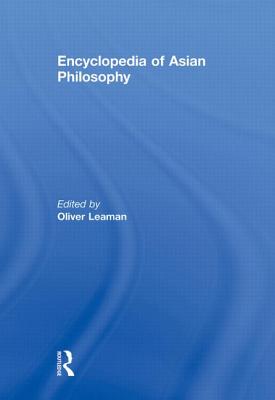 Encyclopedia of Asian Philosophy