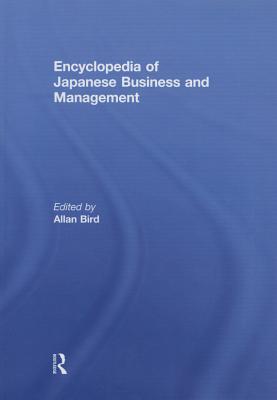 Encyclopedia of Japanese Business and Management