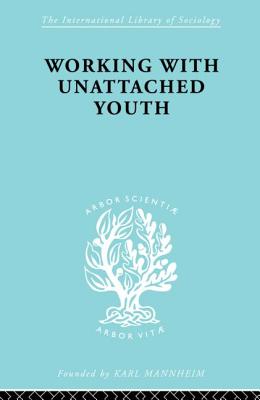 Working with Unattached Youth