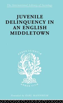 Juvenile Delinquency in an English Middle Town