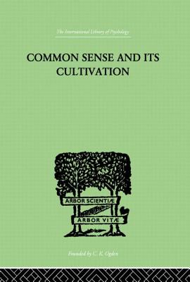 Common Sense And Its Cultivation