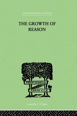 The Growth Of Reason