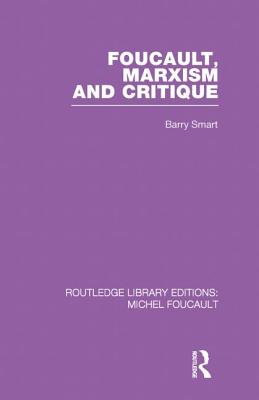 Foucault, Marxism and Critique