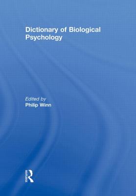 Dictionary of Biological Psychology
