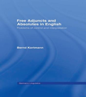 Free Adjuncts and Absolutes in English