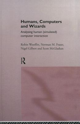 Humans, Computers and Wizards