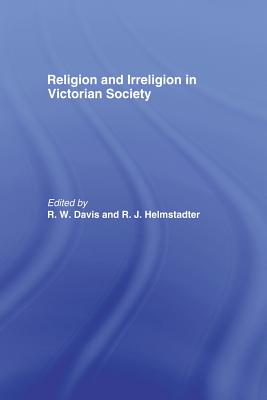 Religion and Irreligion in Victorian Society