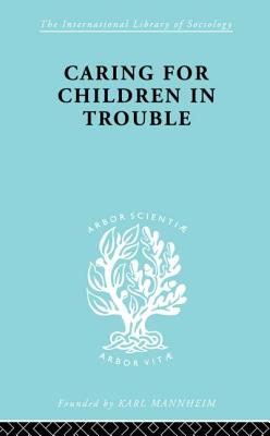 Caring for Children in Trouble