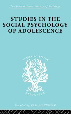 Studies in the Social Psychology of Adolescence