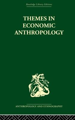 Themes in Economic Anthropology