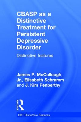 CBASP as a Distinctive Treatment for Persistent Depressive Disorder