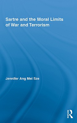 Sartre and the Moral Limits of War and Terrorism