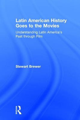 Latin American History Goes to the Movies