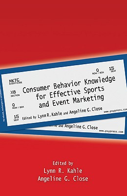 Consumer Behavior Knowledge for Effective Sports and Event Marketing