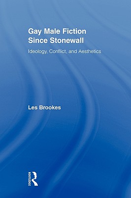 Gay Male Fiction Since Stonewall