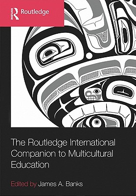 The Routledge International Companion to Multicultural Education