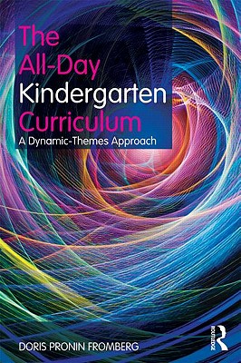 The All-Day Kindergarten and Pre-K Curriculum