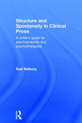 Structure and Spontaneity in Clinical Prose