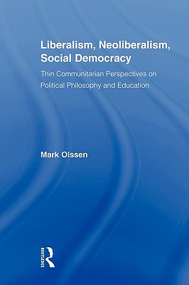 Liberalism, Neoliberalism, Social Democracy