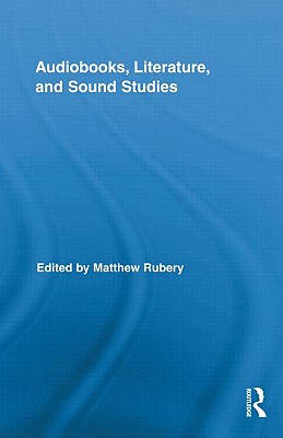 Audiobooks, Literature, and Sound Studies