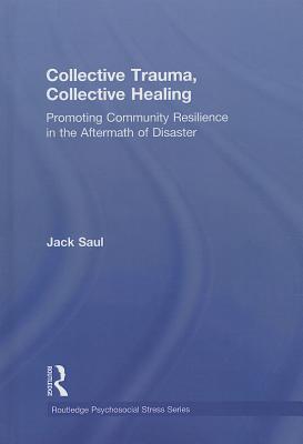 Collective Trauma, Collective Healing