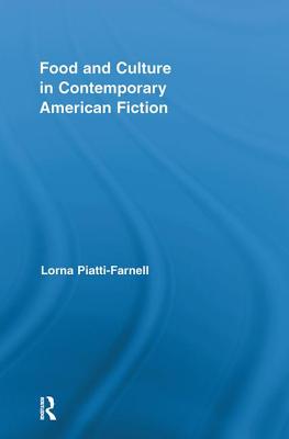 Food and Culture in Contemporary American Fiction