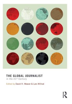 The Global Journalist in the 21st Century