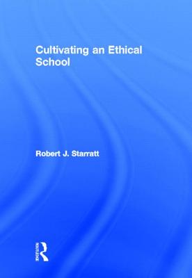 Cultivating an Ethical School