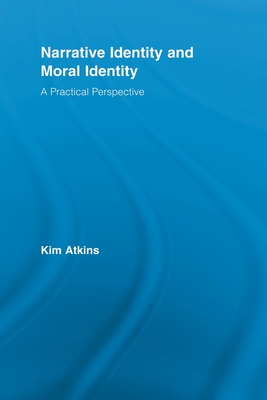 Narrative Identity and Moral Identity