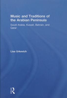 Music and Traditions of the Arabian Peninsula