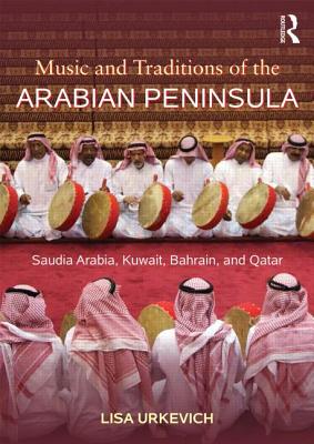 Music and Traditions of the Arabian Peninsula