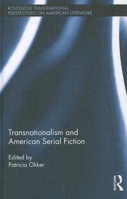 Transnationalism and American Serial Fiction