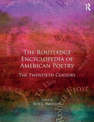 Encyclopedia of American Poetry: The Twentieth Century