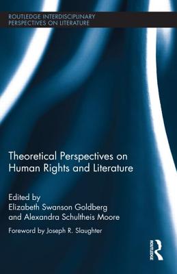 Theoretical Perspectives on Human Rights and Literature