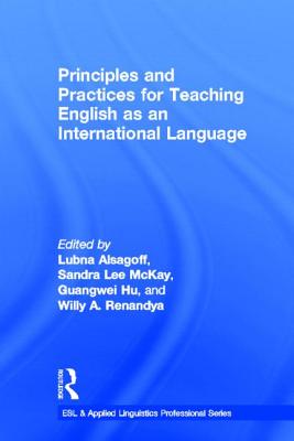 Principles and Practices for Teaching English as an International Language