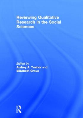 Reviewing Qualitative Research in the Social Sciences