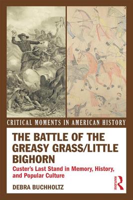 The Battle of the Greasy Grass/Little Bighorn