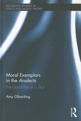 Moral Exemplars in the Analects