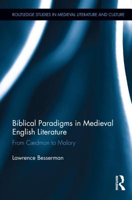 Biblical Paradigms in Medieval English Literature