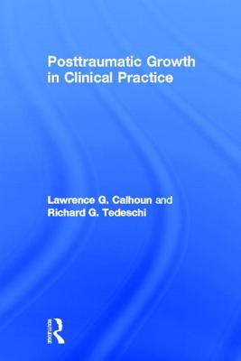 Posttraumatic Growth in Clinical Practice