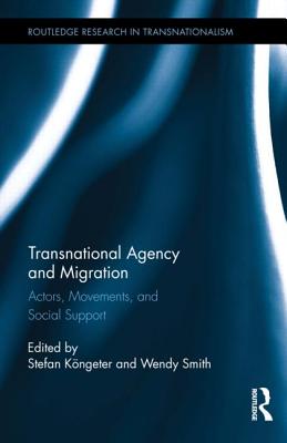 Transnational Agency and Migration