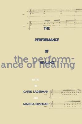 The Performance of Healing