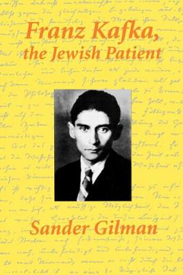 Franz Kafka, The Jewish Patient