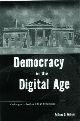 Democracy in the Digital Age