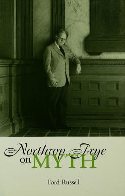 Northrop Frye on Myth