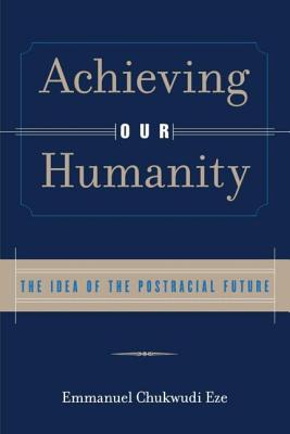 Achieving Our Humanity