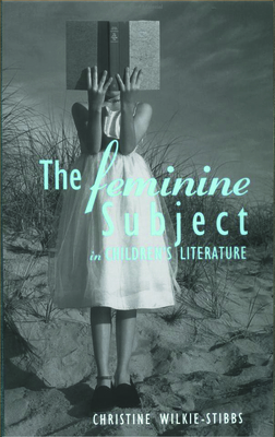 The Feminine Subject in Children's Literature