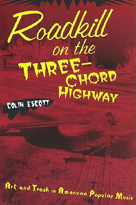 Roadkill on the Three-Chord Highway