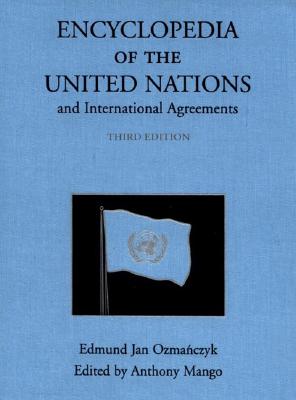 Encyclopedia of the United Nations and International Agreements