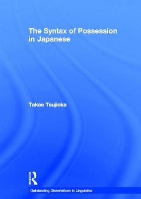 The Syntax of Possession in Japanese